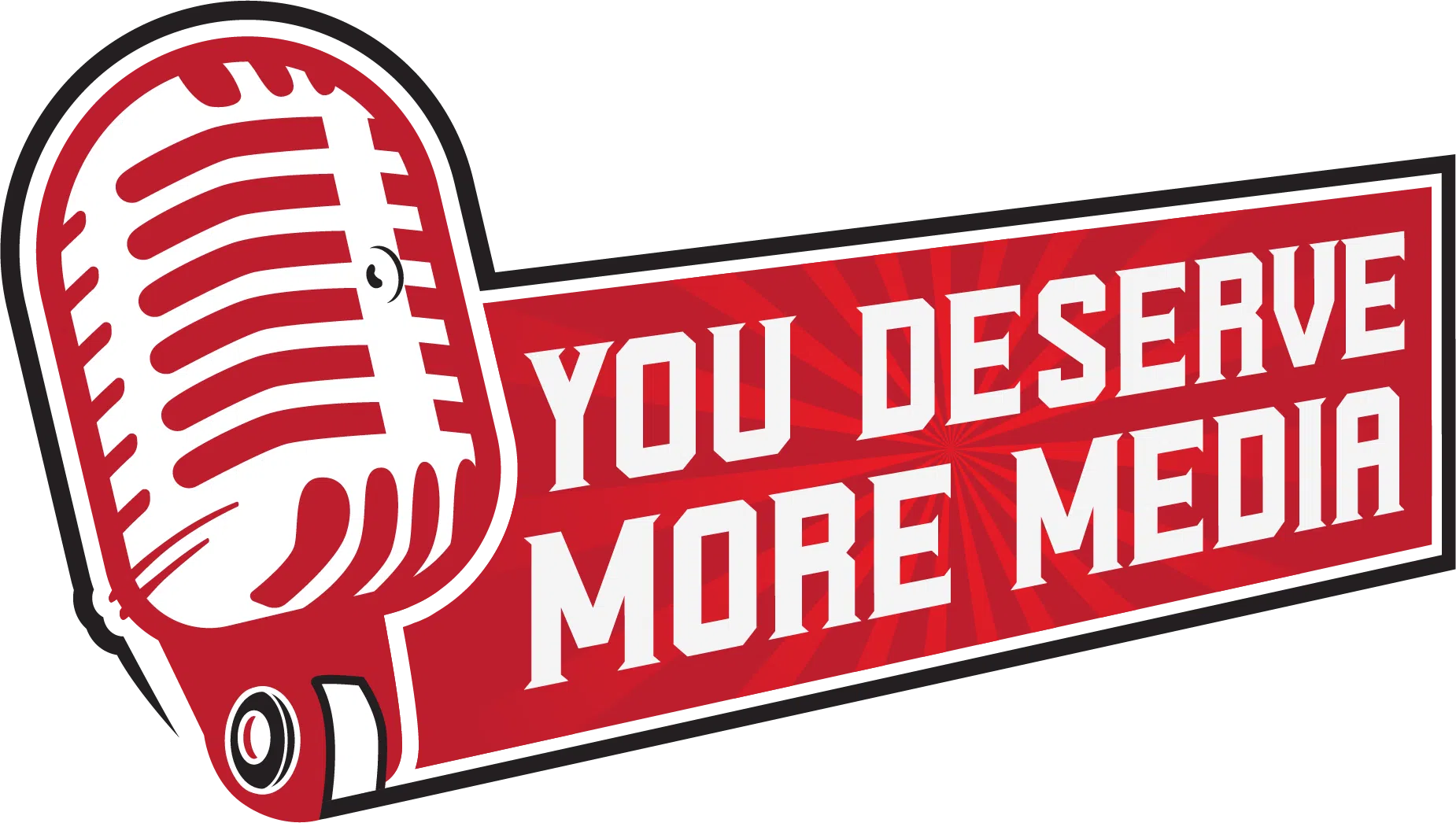 You Deserve More Media | Official Website